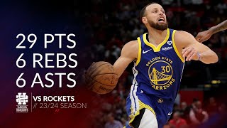 Stephen Curry 29 pts 6 rebs 6 asts vs Rockets 23/24 season