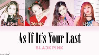 BLACKPINK AS IF IT S YOUR LAST...