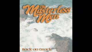 The Masterless Men - Long Before Your Time (2000)