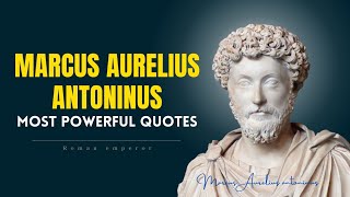 MARCUS AURELIUS - LIFE CHANGING Quotes