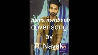 Mera Mehboob cover song by Rj Nayak /@Stebinben  Awej Darbar Nagma X Nagma Mirajkar