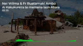 09_Ai_Kakukureira_te_Memena_iaon_Abara - Neil Wilma & Fr Ruatamaki_Vol_01