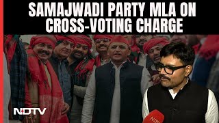 Samajwadi MLA Abhay Singh On Cross-Voting Charge: \