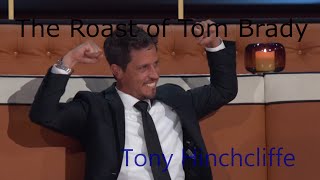 Tony Hinchcliffe - The Roast of Tom Brady