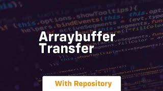 arraybuffer transfer