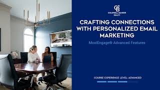 Crafting Connections with Personalized Marketing / MoxiEngage / Advanced