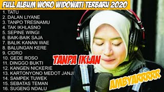 Woro Widowati Kumpulan Lagu Full Album Cover Woro Widowati Terbaru 2020 sobatambyar