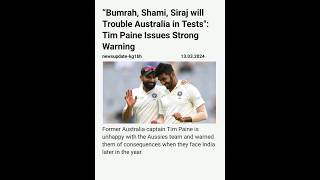 “Bumrah,Shami,Siraj will Trouble Australia in Tests\