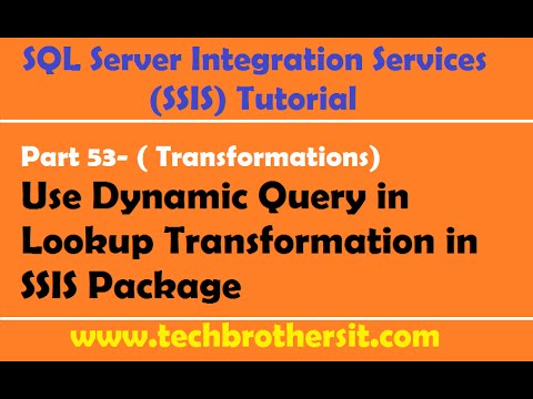 SSIS Tutorial Part 53-Use Dynamic Query in Lookup Transformation in SSIS Package