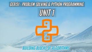 GE8151 | BUILDING BLOCKS OF ALGORITHMS | PROBLEM SOLVING AND PYTHON PROGRAMMING | TAMIL | UNIT1