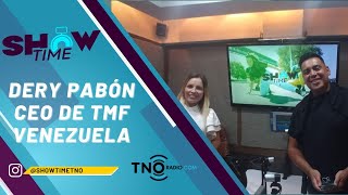 SHOW TIME TNO | Dery Pabón CEO de TMF Venezuela
