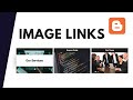 How To Add Links To Images In Your Blogger Website - Live Blogger