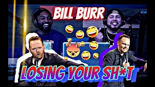 Bill Burr - Losing Yer Sh*t | TMG REACTION