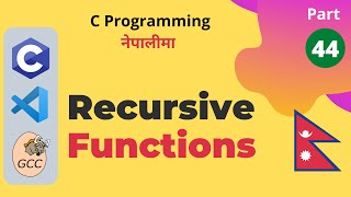 Recursion (Recursive Functions) | C Programming Tutorials in Nepali #44