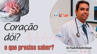 Coração dói? Entenda 5 causas.