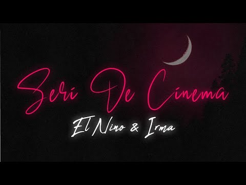 Download El Nino Feat. Irma Seri De Cinema Videoclip Oficial Mp3