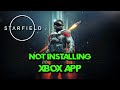 Starfield Not Installing On Xbox App and Microsoft Store in Windows 11/10 FIX