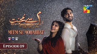 Meem Se Mohabbat - Episode 09 [CC] 14th Jan 2025 - Spons By Food Panda, Master Paints | Review