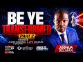 BE YE TRANSFORMED[PART2]: ROMANS 12:2||THE ELEVATION CHURCH || LAGOS-NIGERIA||APOSTLE JOSHUA SLEMAN 