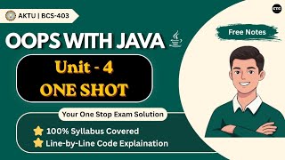 OOPS With Java Unit 4 One Shot🔥| AKTU BCS-403 | Java Collections Framework | Clear The Core