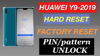 Huawei Y9 -2019 Hard Reset | Y9 -2019 Factory Reset/Pattren/Pin Unlock Without PC |