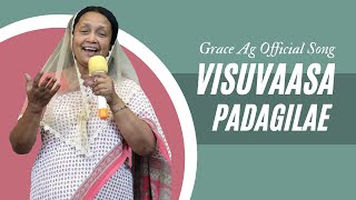 Visuvaasa Padagilae | Dr Rani Jayachandran | Grace Ag official Song