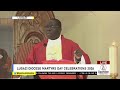 LUGAZI  DIOCESE MARTYRS DAY CELEBRATIONS  3RD JUNE 2026