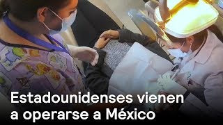 Ciudadanos americanos en México para operares - Turismo médico - En Punto con Denise Maerker