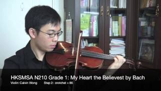 HKSMSA 2014 N210 Grade 1: My Heart that Believest by Bach Step 2