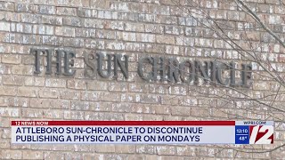 Attleboro Sun Chronicle to discontinue publishing a physical paper on Mondays