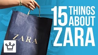 15 Things You Didn't Know About ZARA