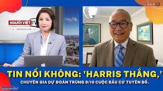 Tin nổi không: 'Harris thắng,' chuyên gia dự đoán trúng 9/10 cuộc bầu cử tuyên bố.