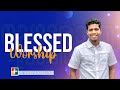 Blessed Worship | Tibin A Thankachan & Powervision Choir