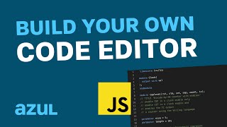 JavaScript - 3 Ways to Build Your Own Code Editor