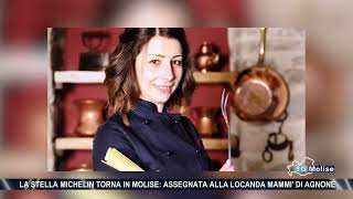 La stella Michelin torna in Molise: assegnata alla locanda Mammì di Agnone