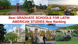 10 Best GRADUATE SCHOOLS FOR LATIN AMERICAN STUDIES New Ranking