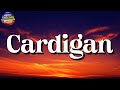 🎵 Taylor Swift – cardigan || SZA, Justin Bieber, Taylor Swift (Lyrics)