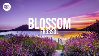 FR33SOL - Blossom (Lyrics) // 432Hz