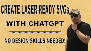 Create Laser Ready SVGs with ChatGPT | EASY!