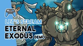 New Eternal Exodus  is Here! | Ft. Josh (Fordesfot) | Developer Stream!