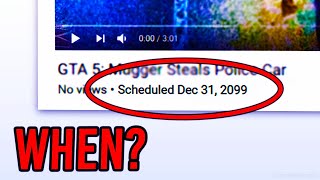 This YouTube Video Is Scheduled For 2099!