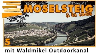 Der Moselsteig ✪ Genusswandern Teil 5 ✪ mit den \