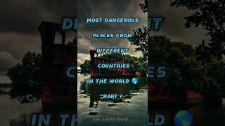 Most dangerous places from different countries part 1 #country #place #world #shortsvideo