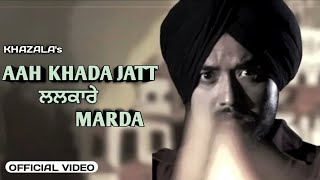 Aah Khada Jatt Lalkaare Marda, Lalkare Khazala, New Punjabi Songs 2022, Latest Punjabi Songs 2022