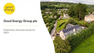 GOOD ENERGY GROUP PLC - Preliminary results - year ended 2023