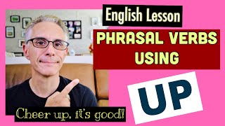 7 Phrasal Verbs Using UP #esl#learnenglish#phrasalverbsinenglish
