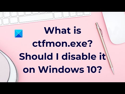 Что такое ctfmon.exe? Стоит ли отключить его в Windows10?