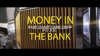 E.C.C.C. - Money in The Bank ft. PURE THE MOVEMENT \u0026 PABLO MILES