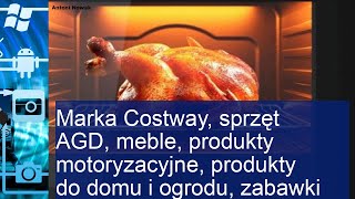 Marka Costway, sprzęt AGD, meble, produkty motoryzacyjne, artykuły do domu i ogrodu, zabawki |