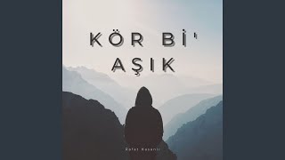 Kör Bi' Aşık